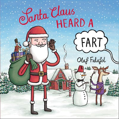 Santa Claus Heard a Fart by Falafel