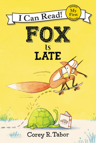 My First I Can Read: Fox is Late by Tabor