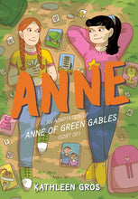 Anne: An Adaptation of Anne of Green Gables (Sort of) by Gros