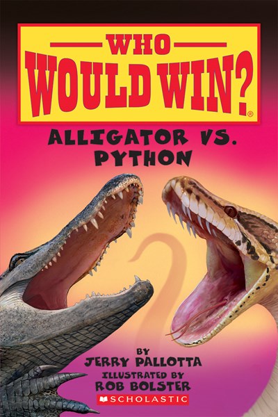 Who Would Win? Alligator VS Python by Pallotta