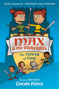 Max and the Midknights (#3) The Tower of Time by Peirce