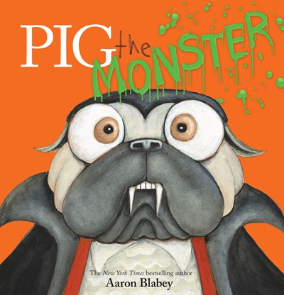 Pig the Monster by Blabey