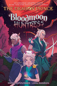 The Dragon Prince (#2) Bloodmoon Huntress by Andelfinger
