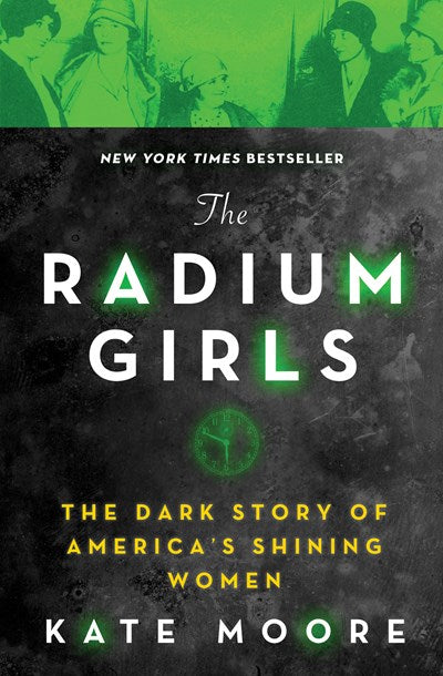 The Radium Girls by Moore