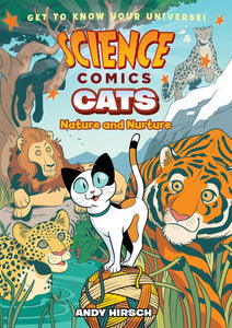 Science Comics: Cats: Nature and Nurture by Hirsch