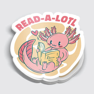 Read A Lotl Axolotl Reading Sticker