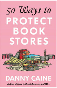 50 Ways to Protect Book Stores by Caine